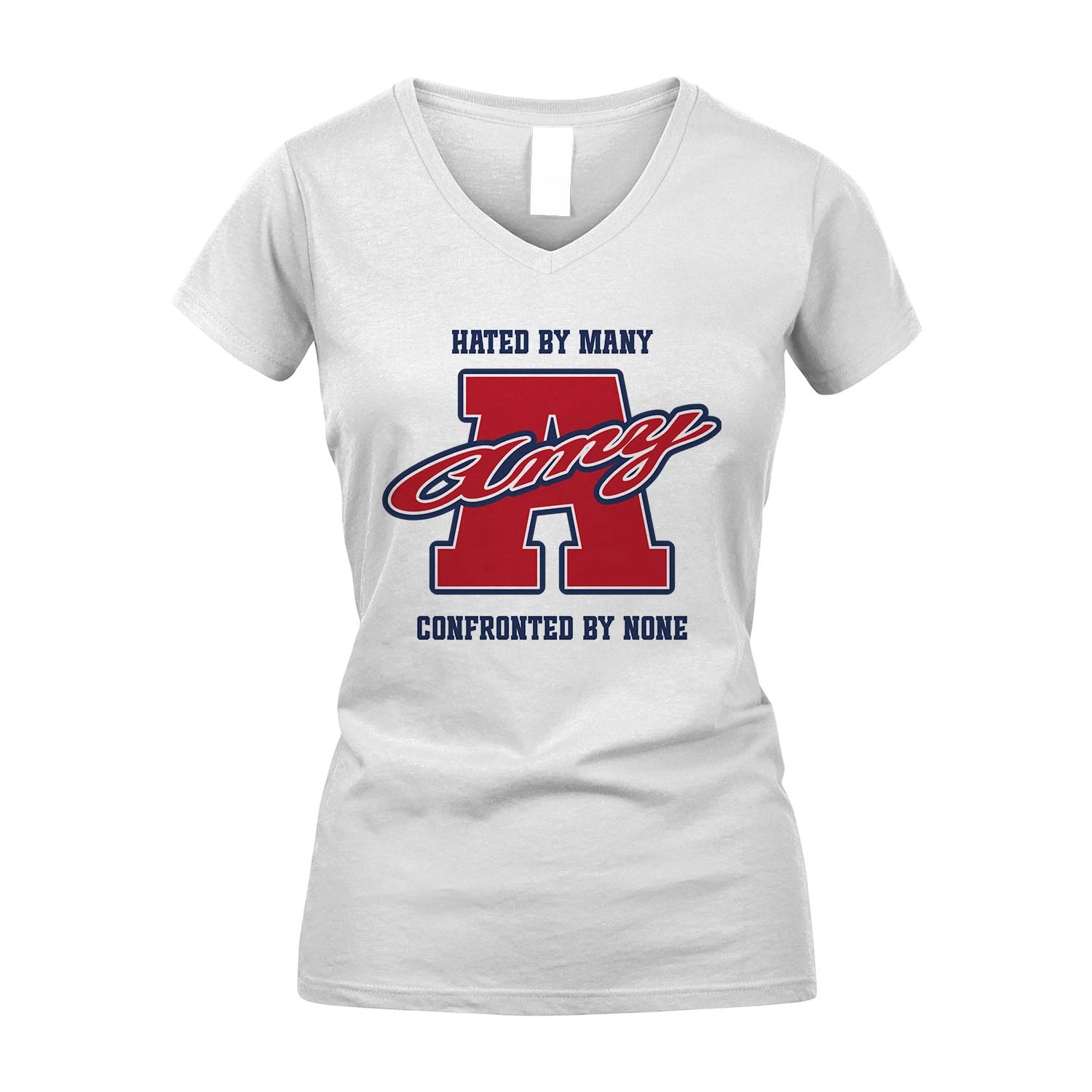 Hated By Many Confronted By None Personalized Name Shirt AMY M1-8