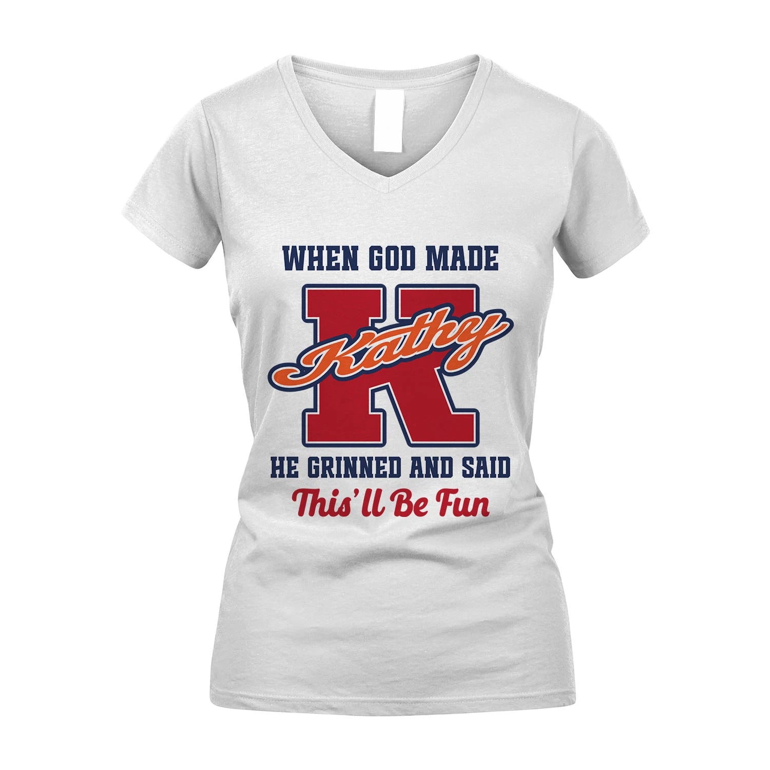 God Made Your Name Custom Shirt KATHY M1-16