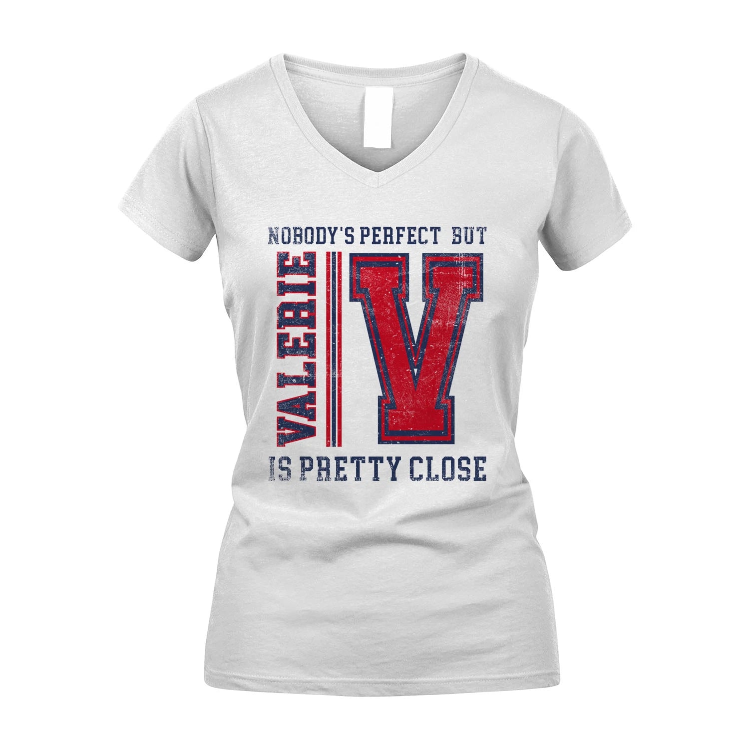 Nobody's Perfect, But Your Name Is Pretty Close VALERIE M1-21