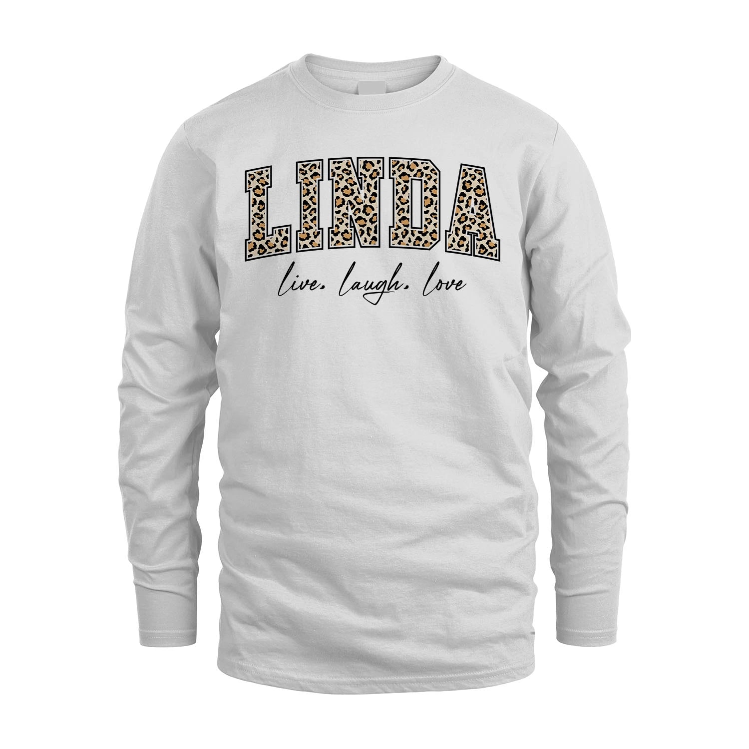 Live Laugh Love Custom Name With Leopard Pattern Shirt LINDA M1-13