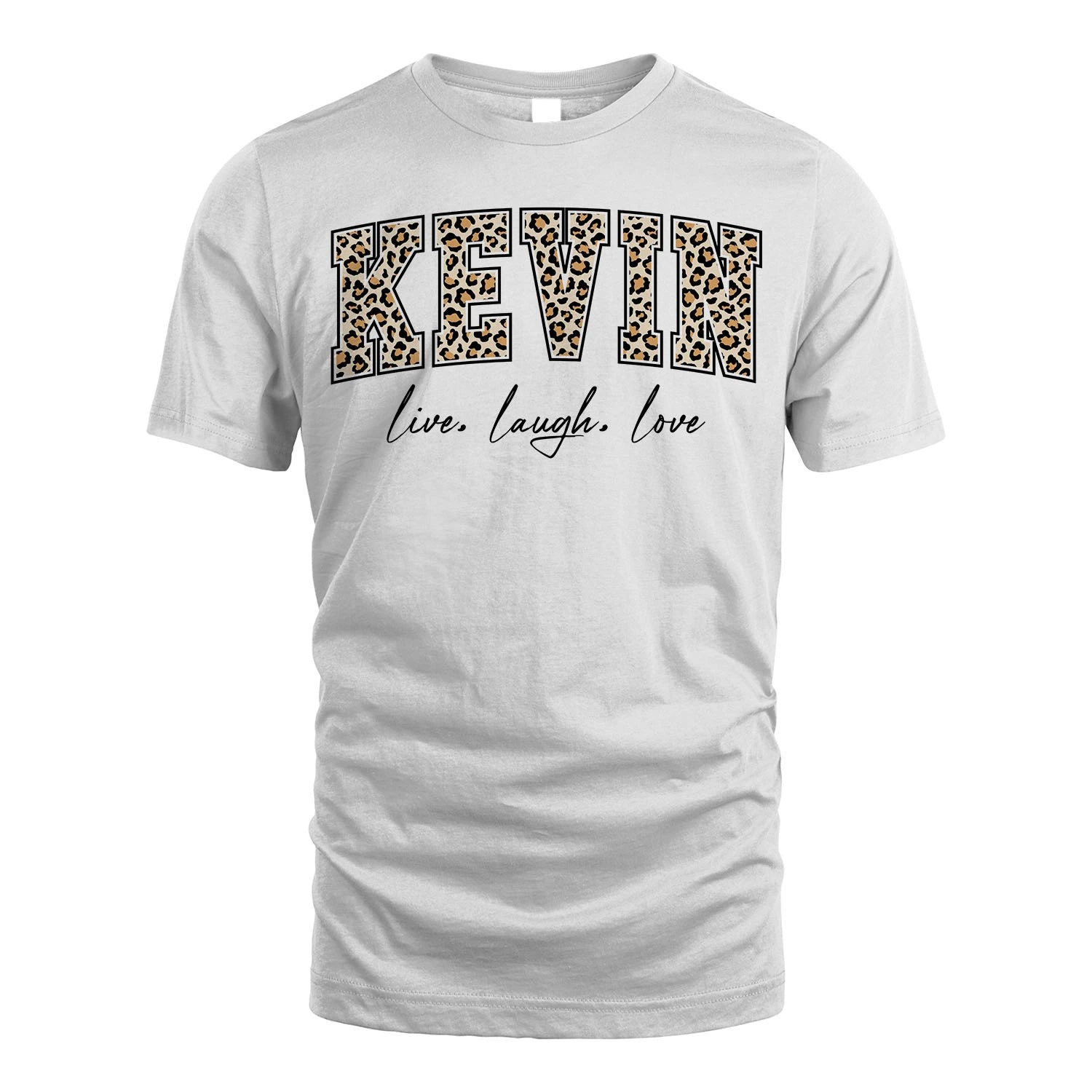 Live Laugh Love Custom Name With Leopard Pattern Shirt KEVIN M1-13