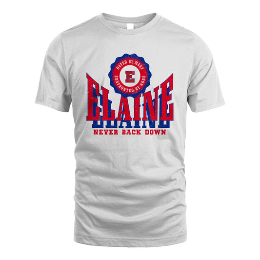 Your Name Never Back Down Shirt ELAINE M1-33