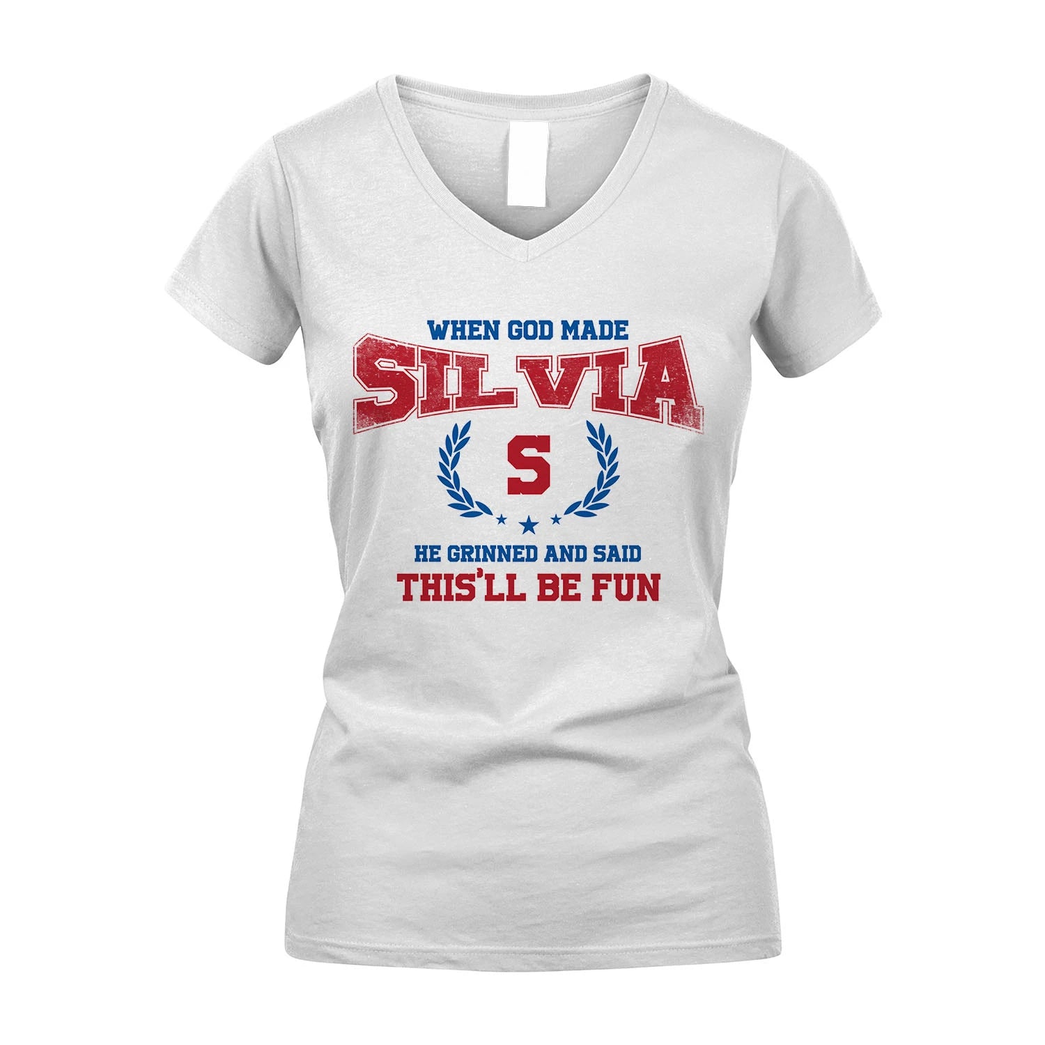 When God Made He Grinned And Said This'll Be Fun Shirt SILVIA M1-12