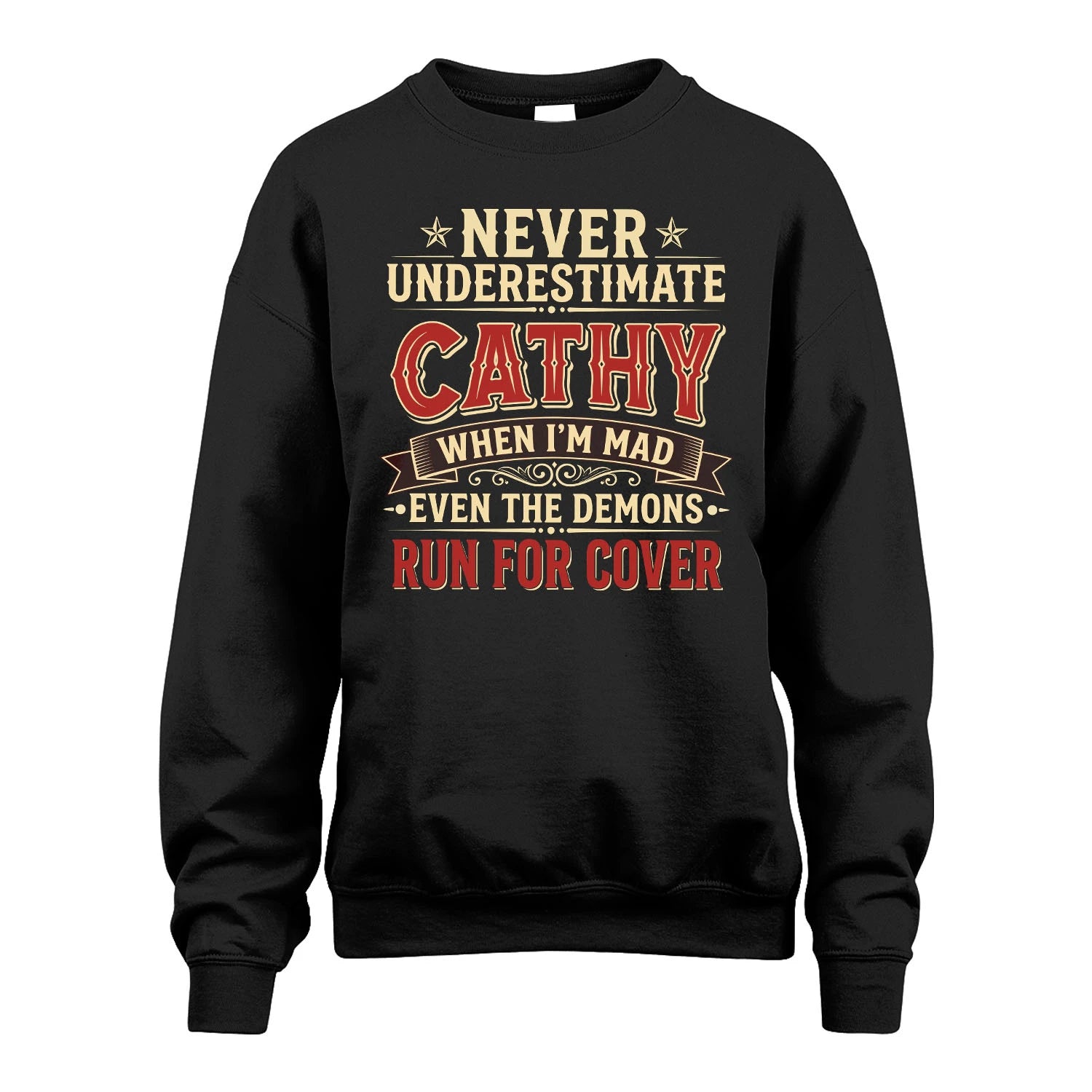 Never Underestimate When I'm Mad Shirt CATHY M1-4