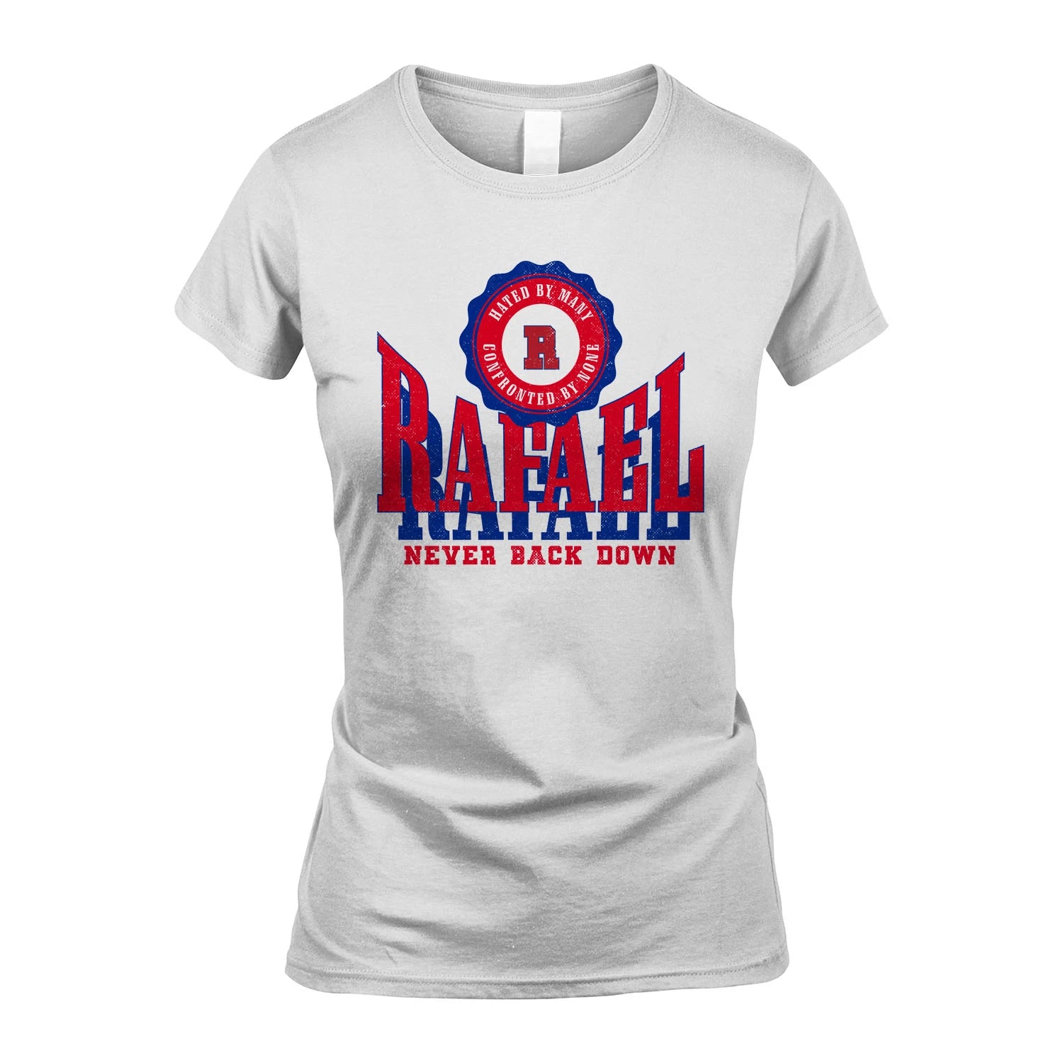 Your Name Never Back Down Shirt RAFAEL M1-33