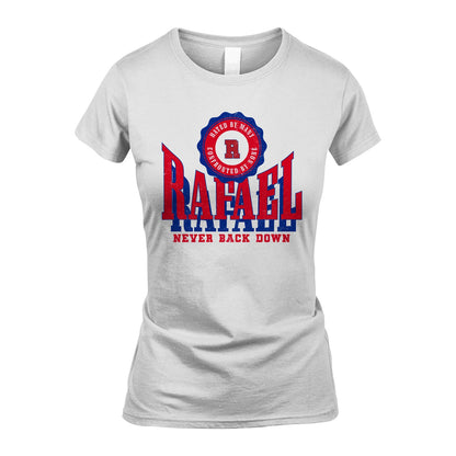 Your Name Never Back Down Shirt RAFAEL M1-33