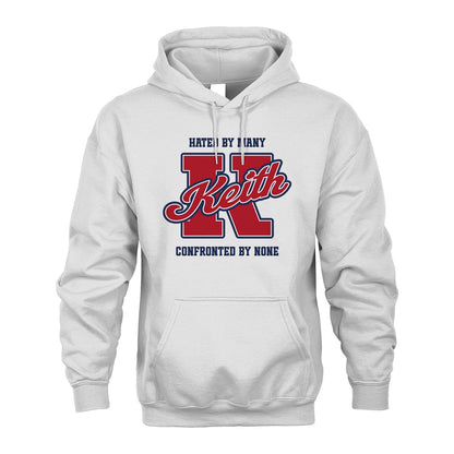 Hated By Many Confronted By None Personalized Name Shirt KEITH M1-8