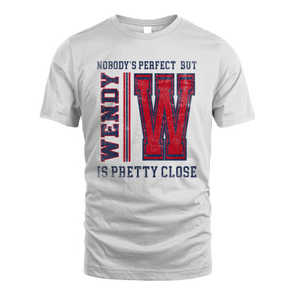 Nobody's Perfect, But Your Name Is Pretty Close WENDY M1-21