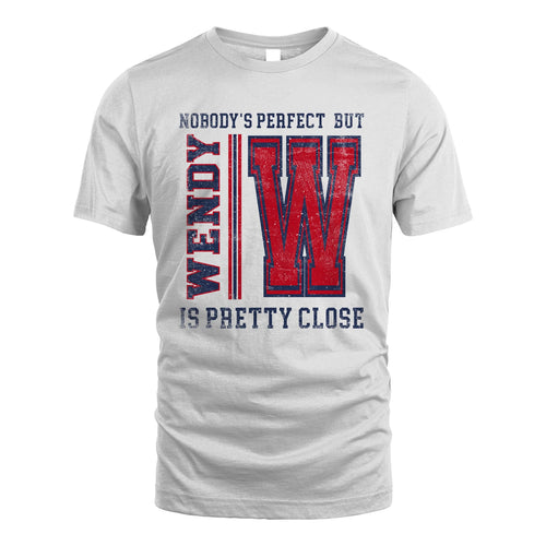 Nobody's Perfect, But Your Name Is Pretty Close WENDY M1-21