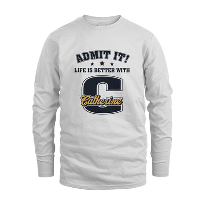 Life Is Better With Your Name Shirt CATHERINE M1-17