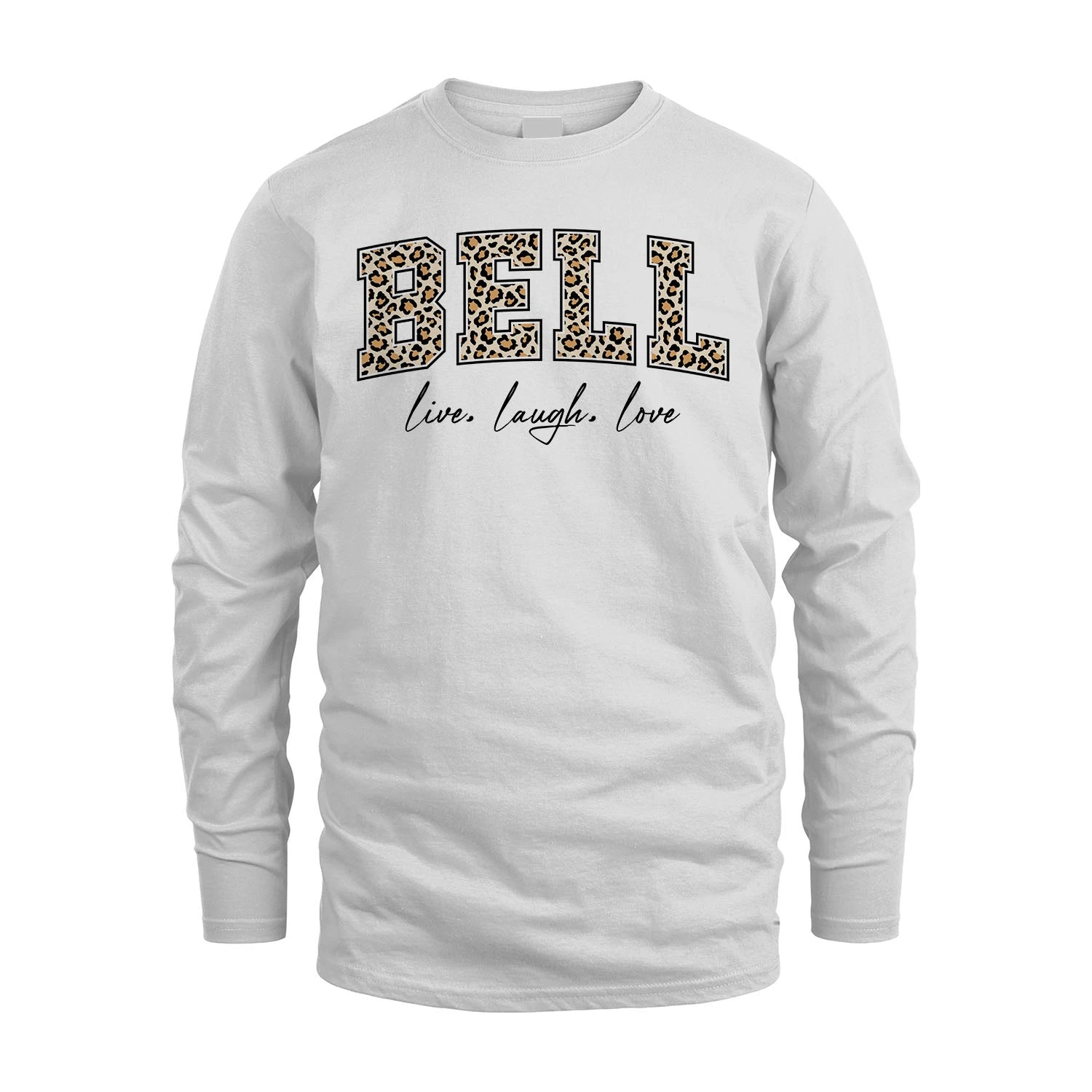 Live Laugh Love Custom Name With Leopard Pattern Shirt BELL M1-13