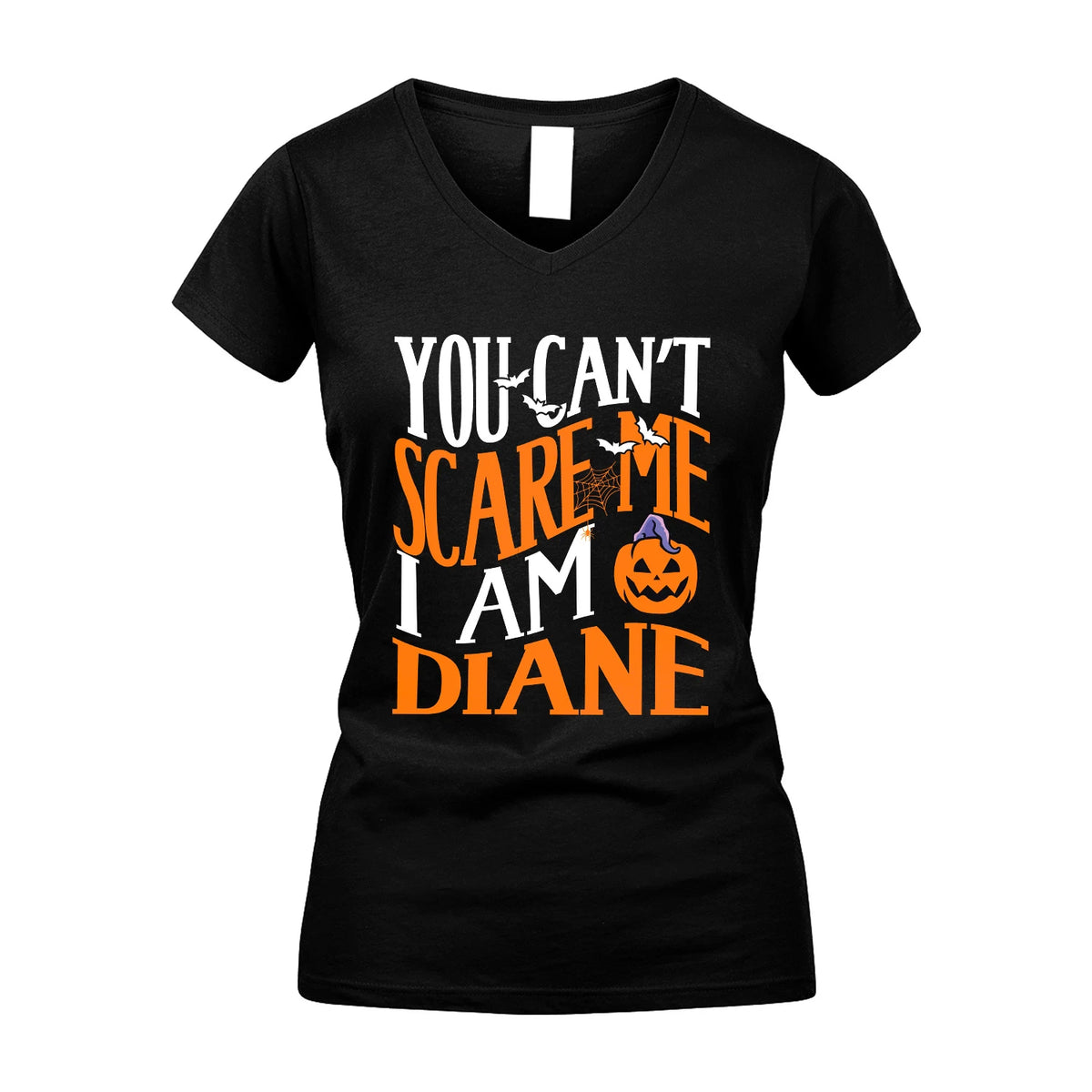 You Can't Scare Me I Am Funny Halloween Shirt DIANE M1-45