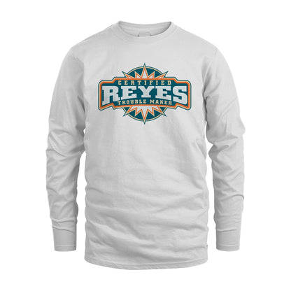Certified Your Name Trouble Maker Shirt REYES M1-36