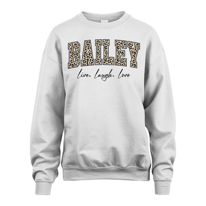 Live Laugh Love Custom Name With Leopard Pattern Shirt BAILEY M1-13