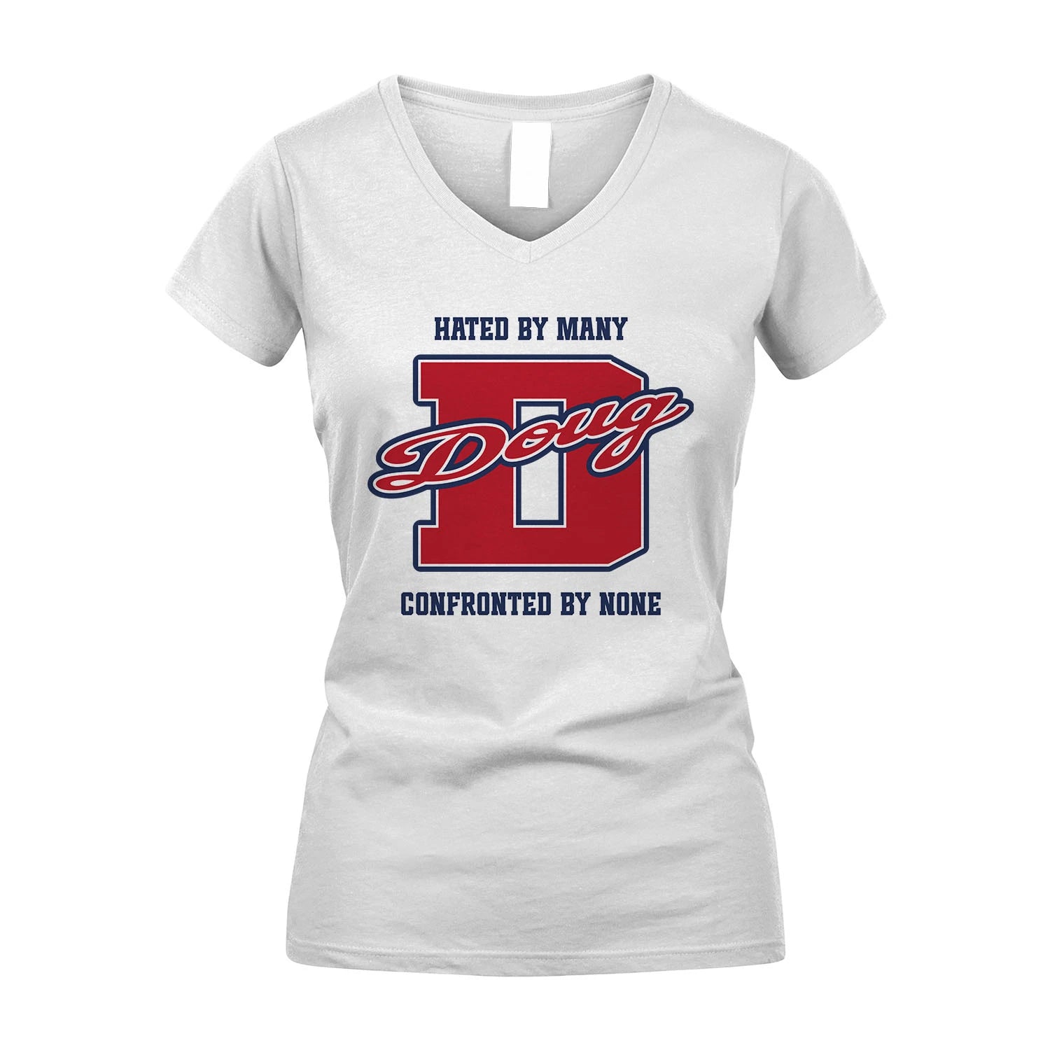 Hated By Many Confronted By None Personalized Name Shirt DOUG M1-8