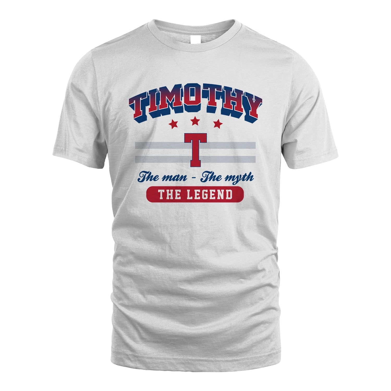The Man The Myth The Legend With Your Name Shirt TIMOTHY M1-35