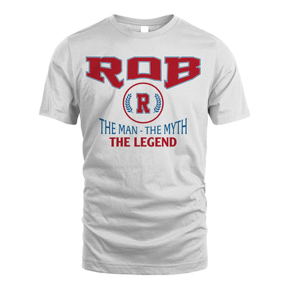 The Man The Myth The Legend Jet Style Shirt ROB M1-9