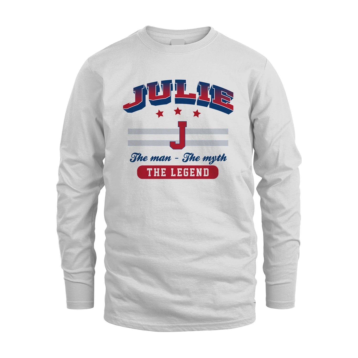 The Man The Myth The Legend With Your Name Shirt JULIE M1-35