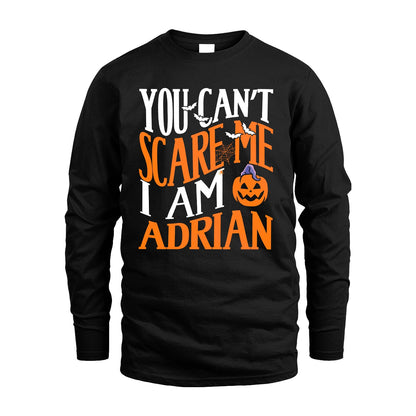 You Can't Scare Me I Am Funny Halloween Shirt ADRIAN M1-45