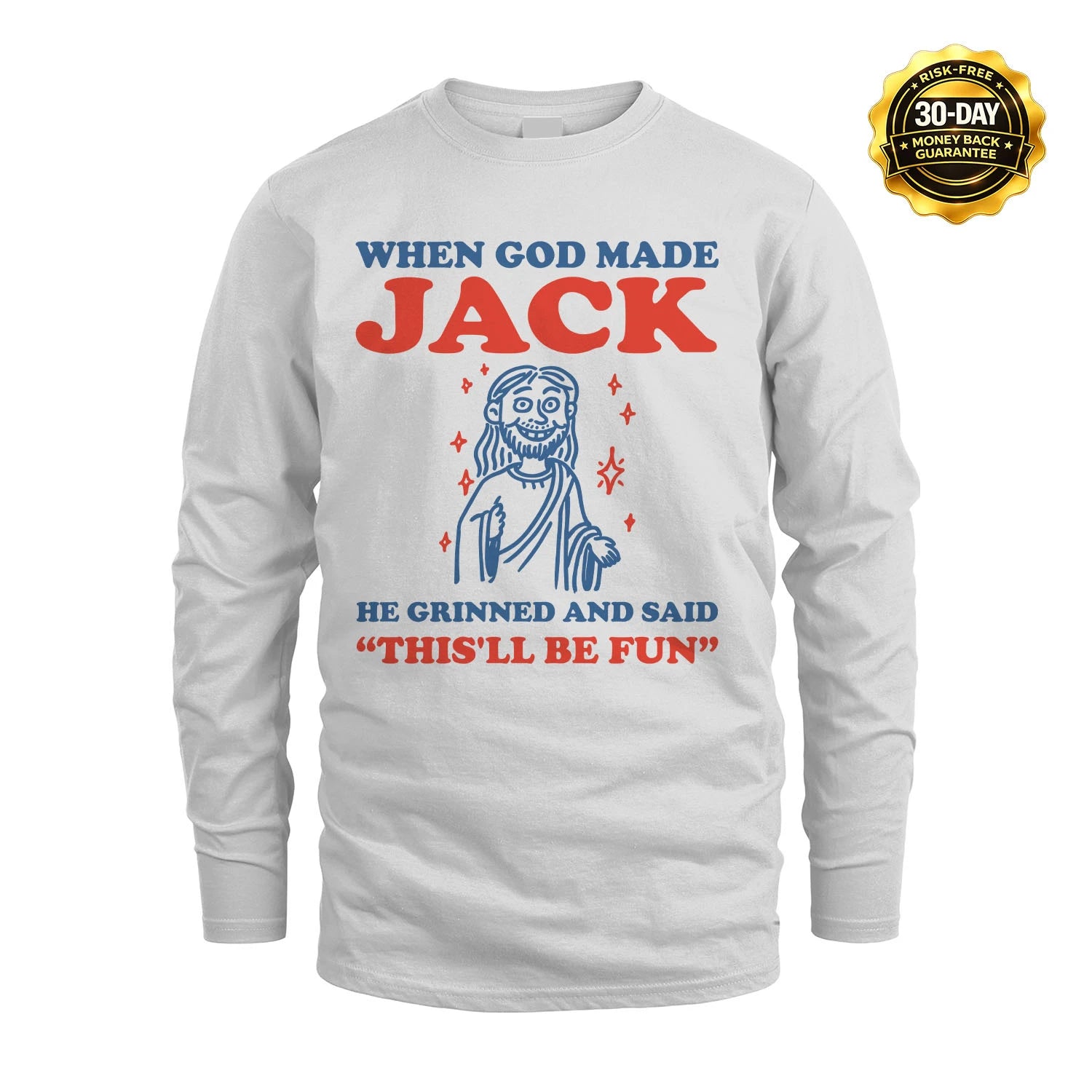 When God Made Name He Grinned And Said... JACK M1-1