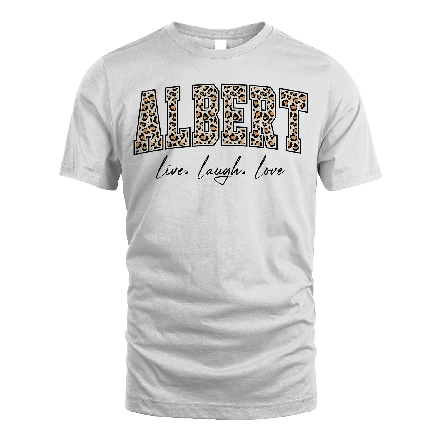 Live Laugh Love Custom Name With Leopard Pattern Shirt ALBERT M1-13