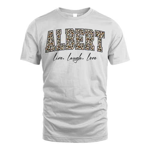 Live Laugh Love Custom Name With Leopard Pattern Shirt ALBERT M1-13