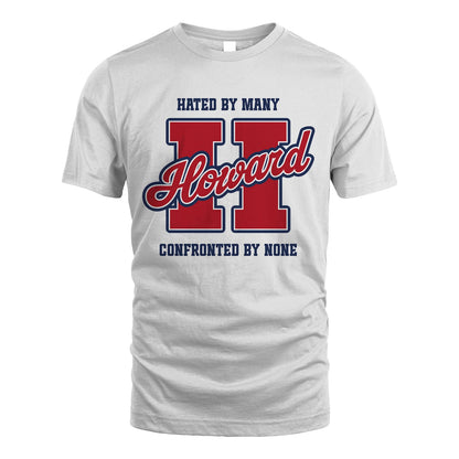 Hated By Many Confronted By None Personalized Name Shirt HOWARD M1-8
