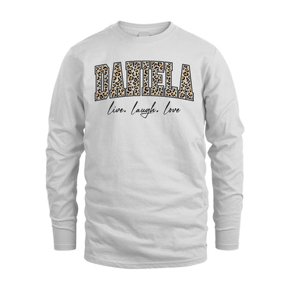 Live Laugh Love Custom Name With Leopard Pattern Shirt DANIELA M1-13