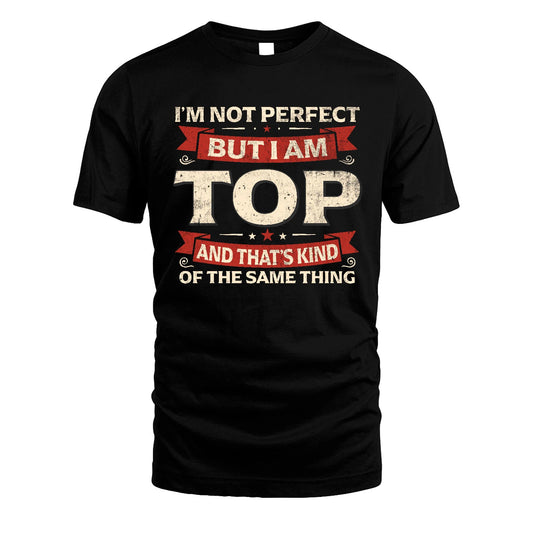 TOP 13K1-566 I'm Not Perfect But I Am...