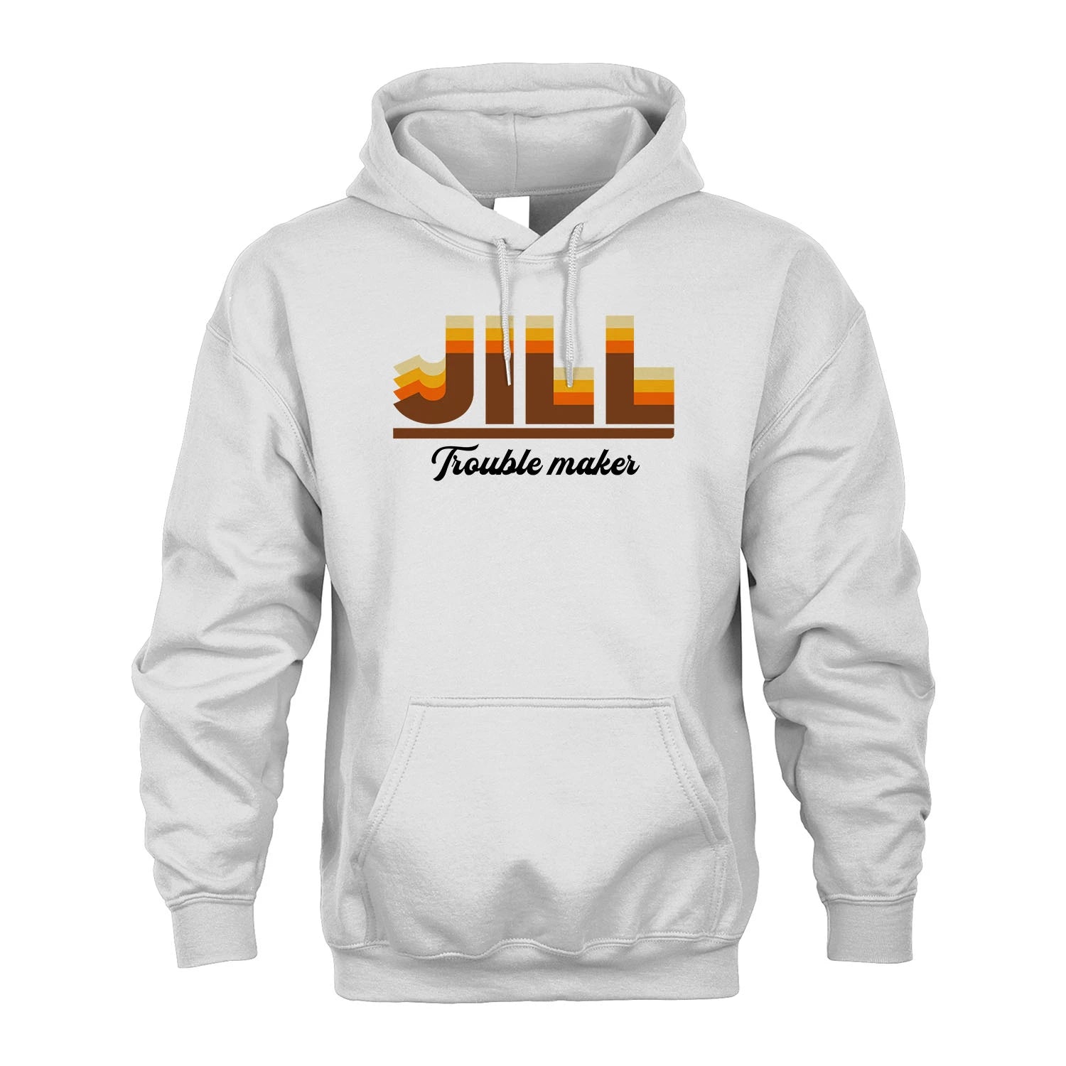Your Name Trouble Maker Funny Shirt JILL M1-34