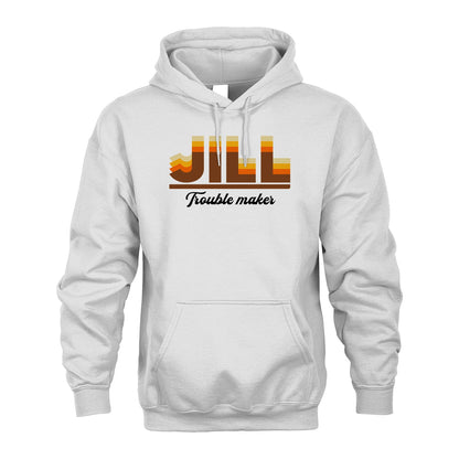 Your Name Trouble Maker Funny Shirt JILL M1-34