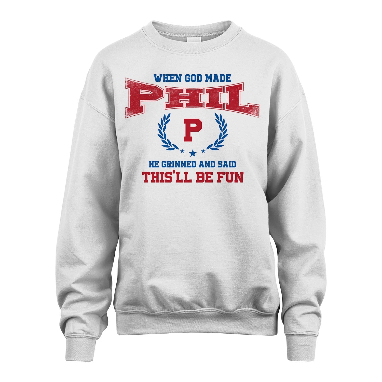 When God Made He Grinned And Said This'll Be Fun Shirt PHIL M1-12
