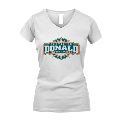 Certified Your Name Trouble Maker Shirt DONALD M1-36