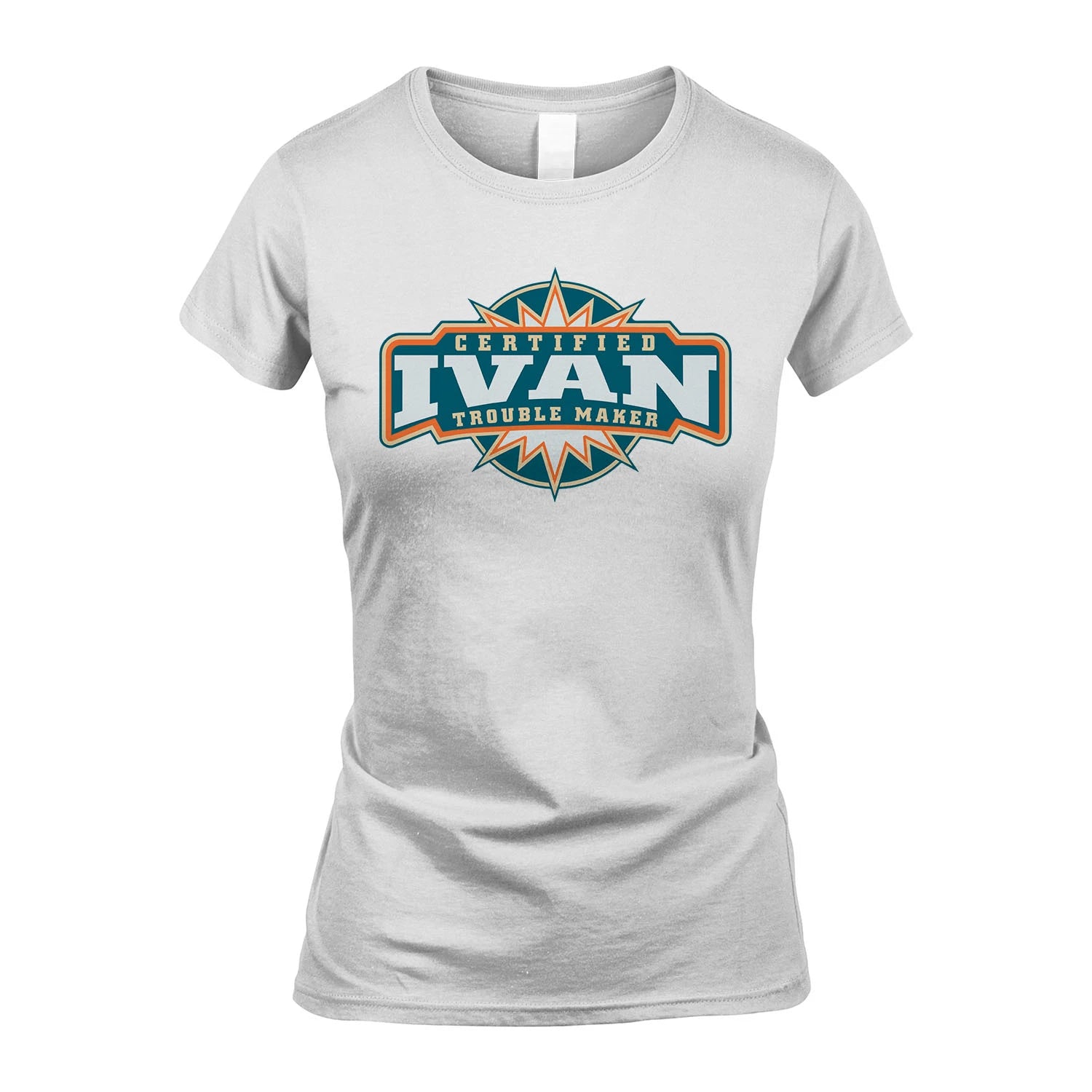 Certified Your Name Trouble Maker Shirt IVAN M1-36