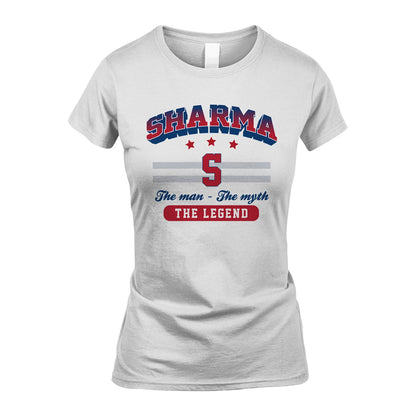 The Man The Myth The Legend With Your Name Shirt SHARMA M1-35