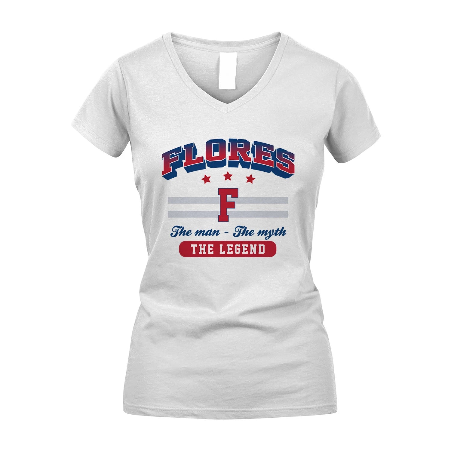 The Man The Myth The Legend With Your Name Shirt FLORES M1-35