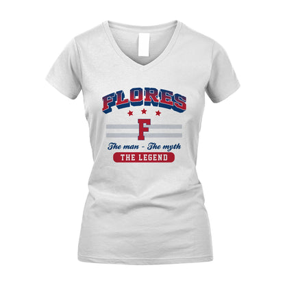 The Man The Myth The Legend With Your Name Shirt FLORES M1-35