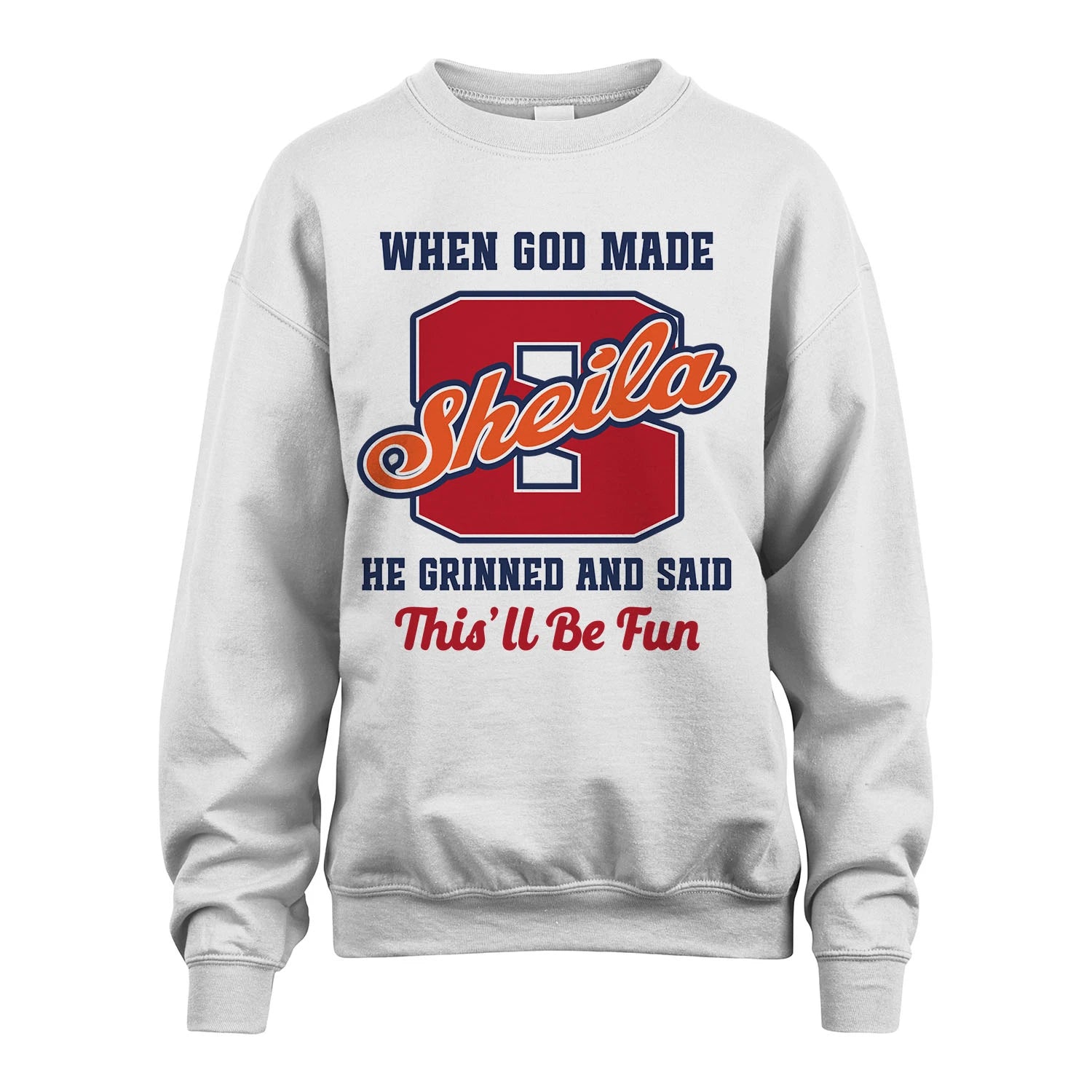 God Made Your Name Custom Shirt SHEILA M1-16