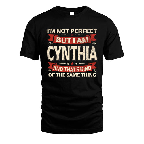 CYNTHIA 13K1-566 I'm Not Perfect But I Am...