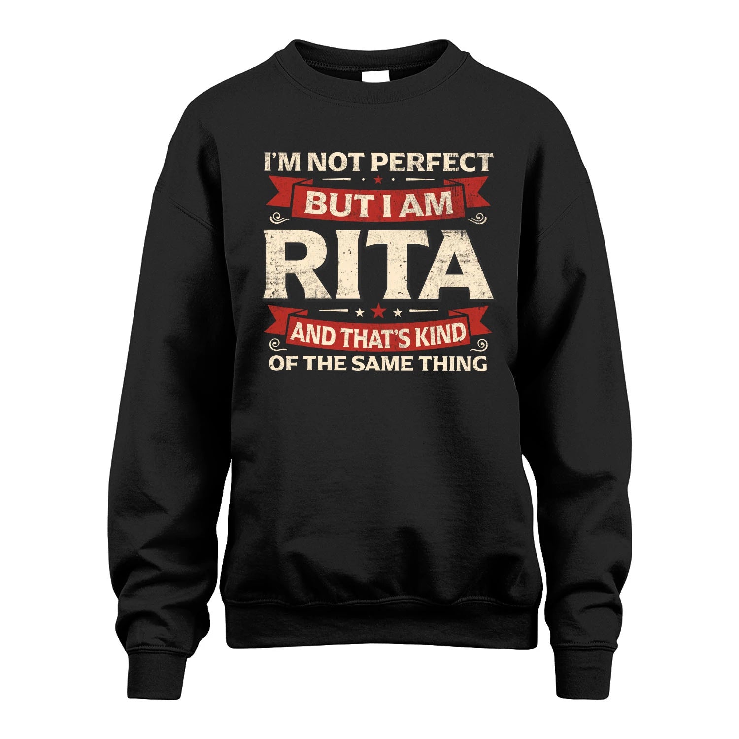 RITA 13K1-566 I'm Not Perfect But I Am...
