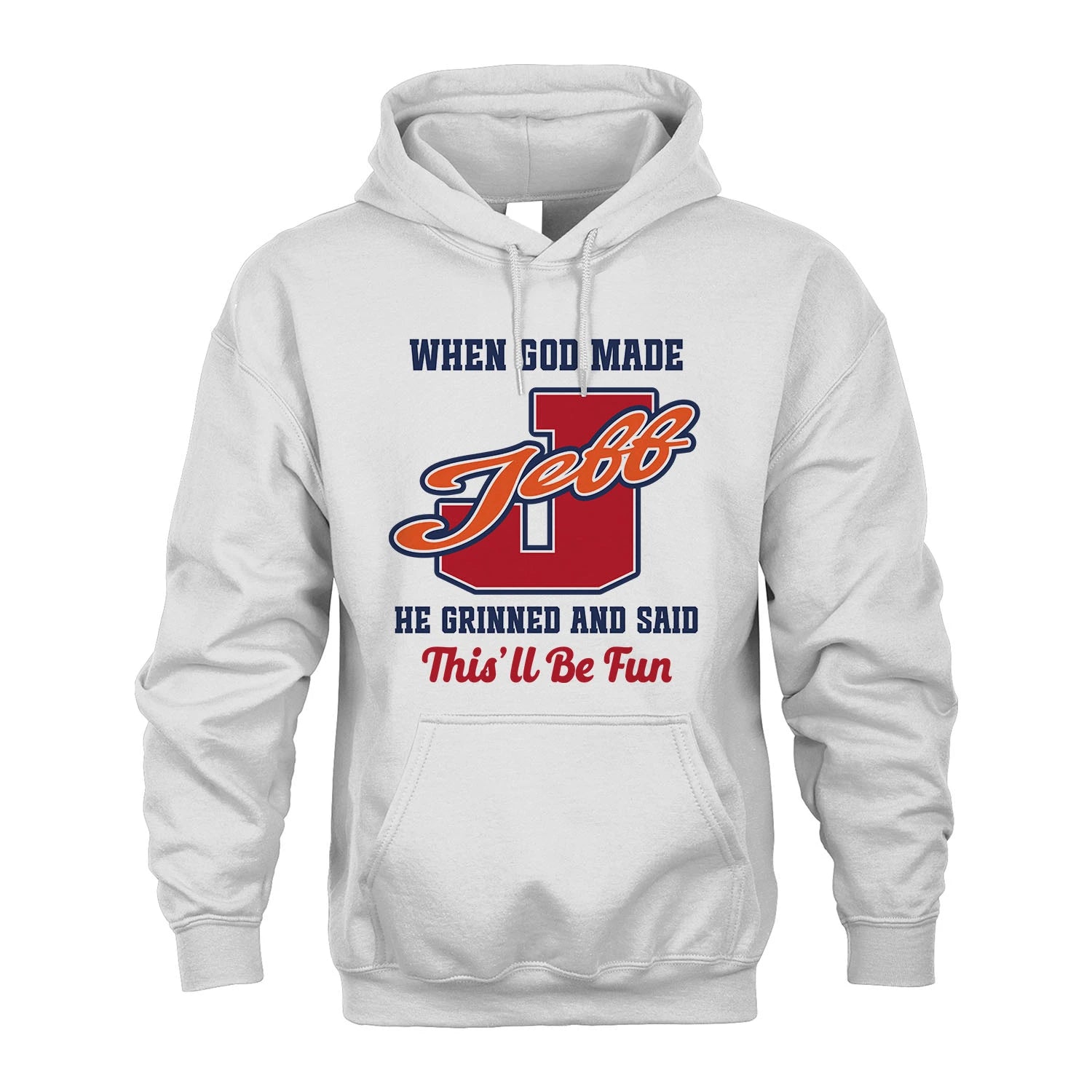 God Made Your Name Custom Shirt JEFF M1-16