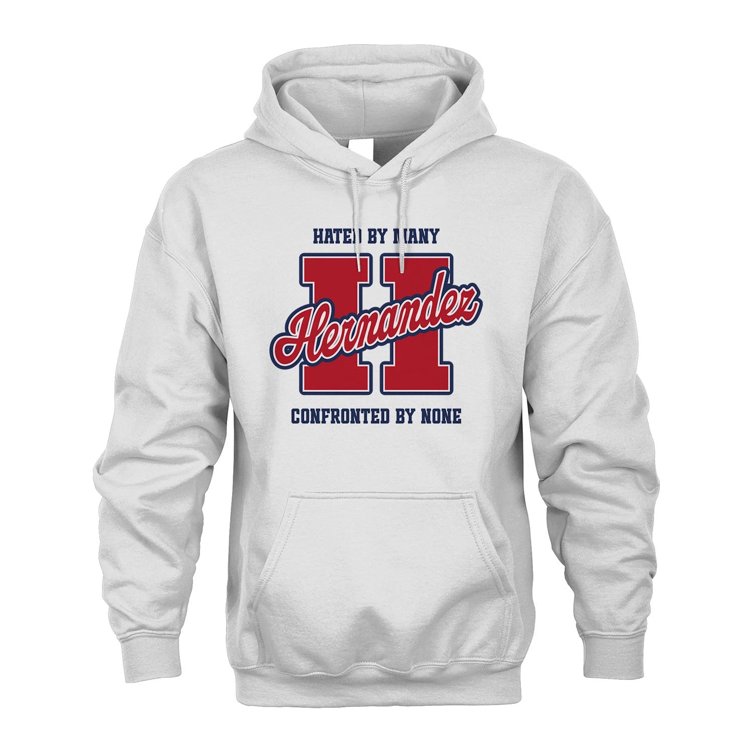 Hated By Many Confronted By None Personalized Name Shirt HERNANDEZ M1-8