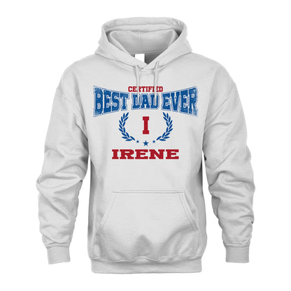 Certified Best Dad Ever Shirt IRENE M1-11