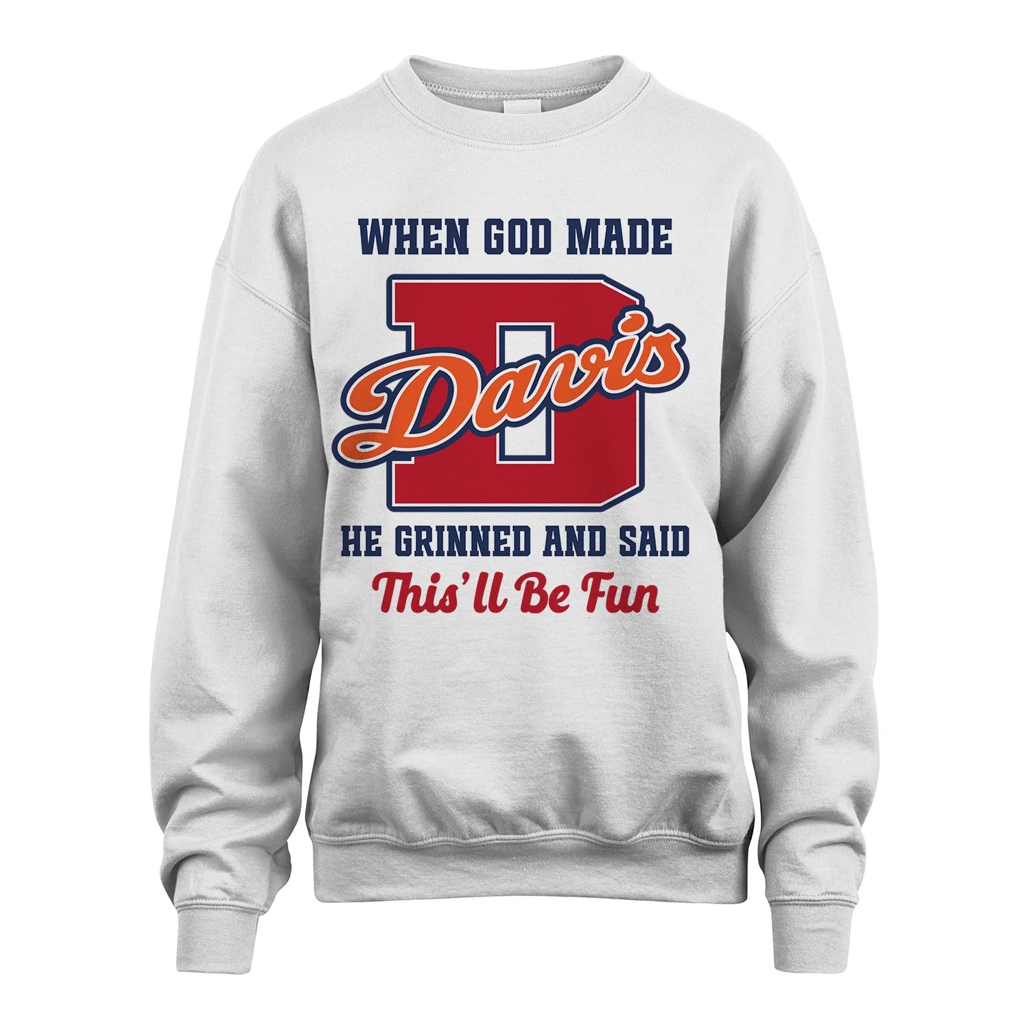 God Made Your Name Custom Shirt DAVIS M1-16