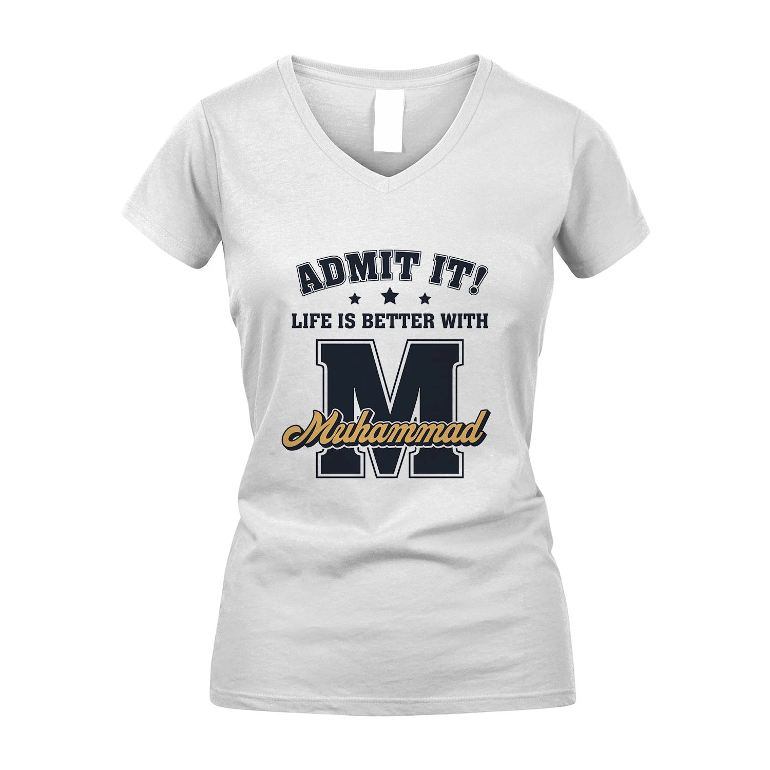 Life Is Better With Your Name Shirt MUHAMMAD M1-17