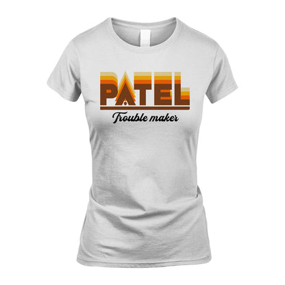 Your Name Trouble Maker Funny Shirt PATEL M1-34