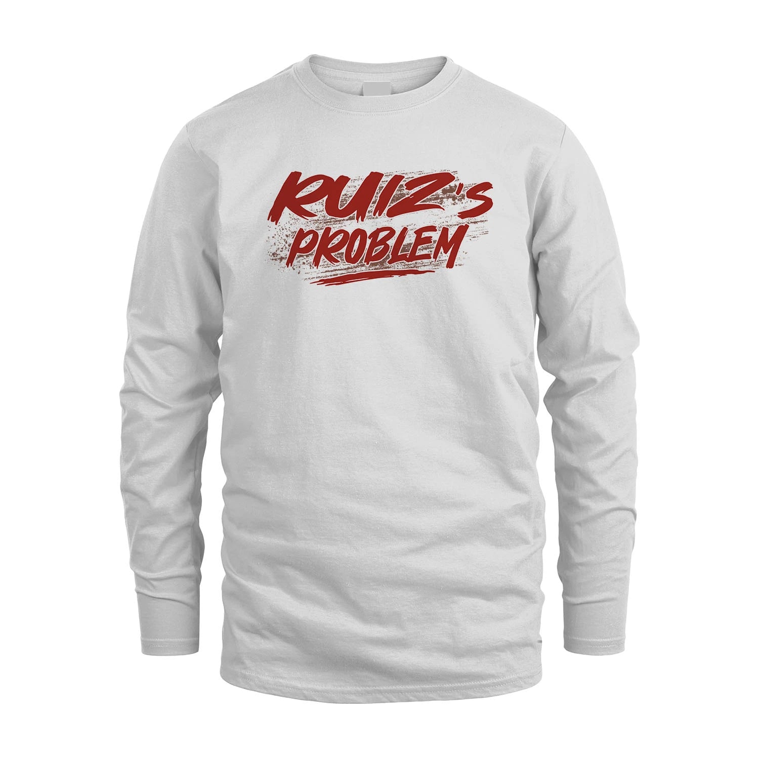 Someone's Problem Funny Shirt RUIZ M1-5