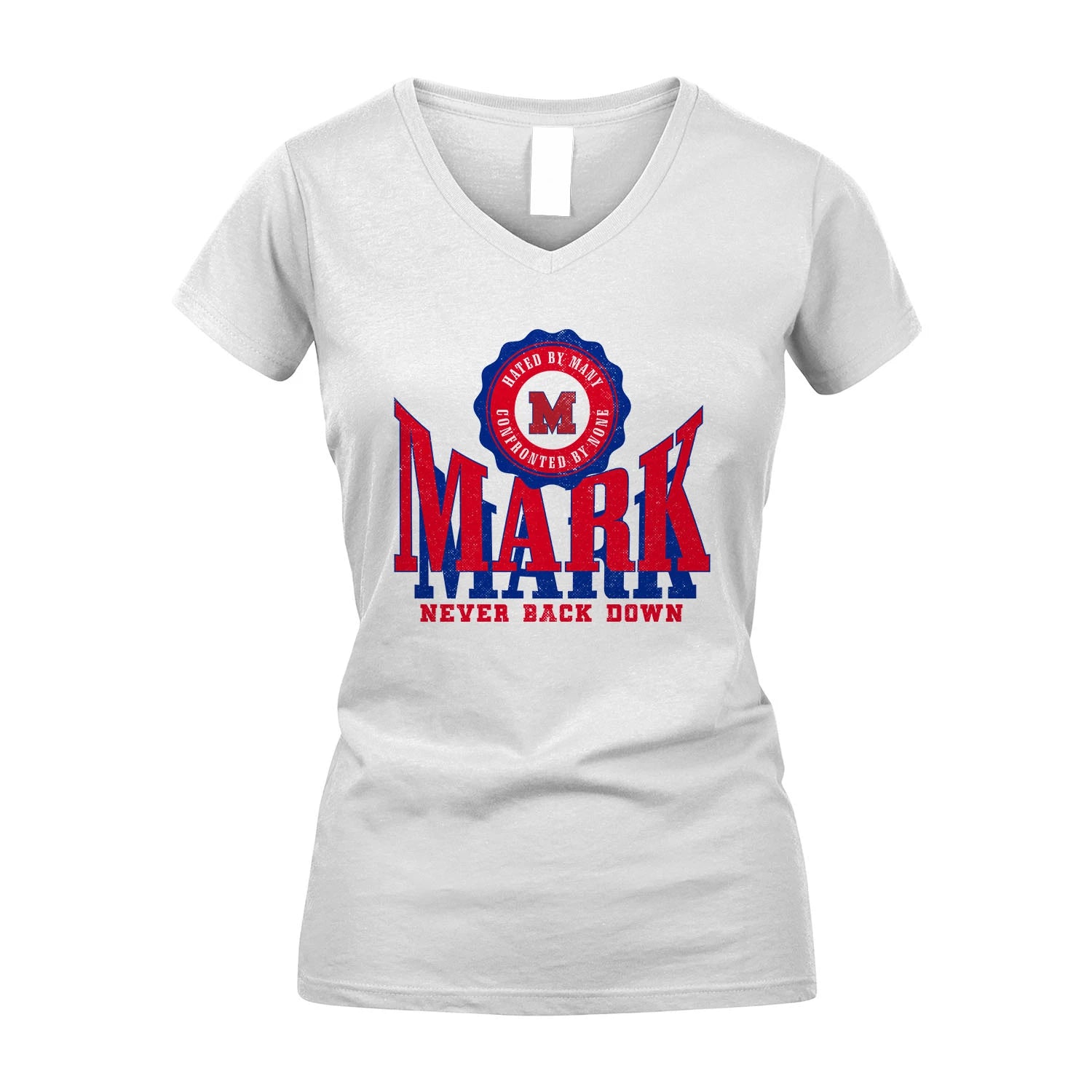 Your Name Never Back Down Shirt MARK M1-33