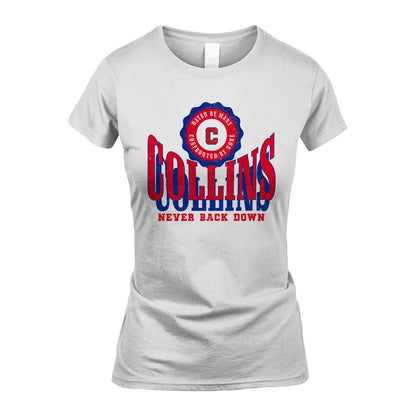 Your Name Never Back Down Shirt COLLINS M1-33