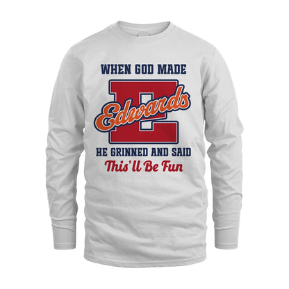 God Made Your Name Custom Shirt EDWARDS M1-16
